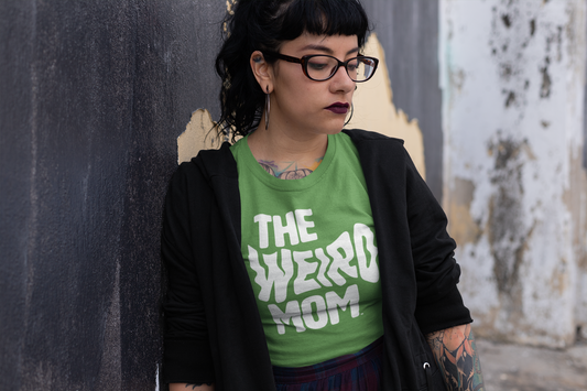 Weird Mom T-Shirt Alternative Mom Shirt Quirky Mom Tee Unique Graphic Mom Shirt Green Casual T-Shirt for Mothers